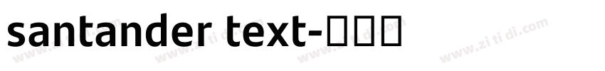 santander text字体转换 santander text字体转换